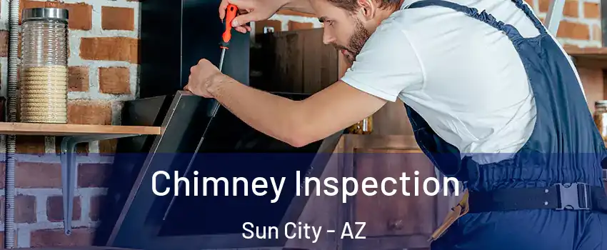  Chimney Inspection Sun City - AZ
