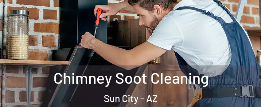  Chimney Soot Cleaning Sun City - AZ