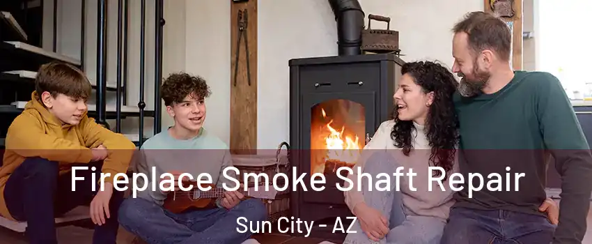  Fireplace Smoke Shaft Repair Sun City - AZ