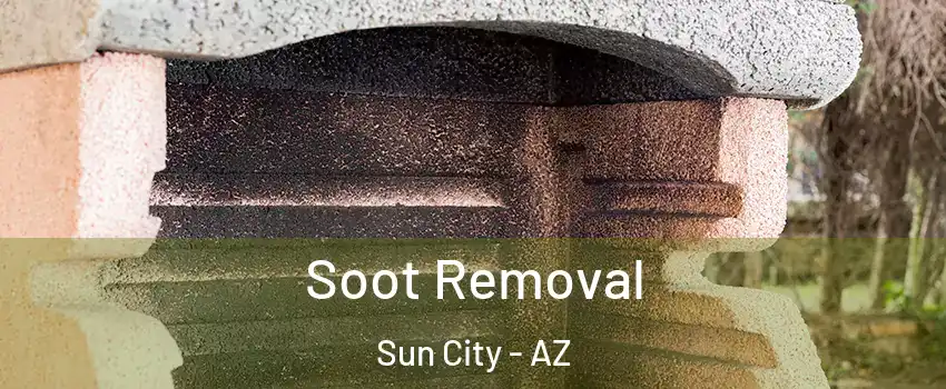  Soot Removal Sun City - AZ